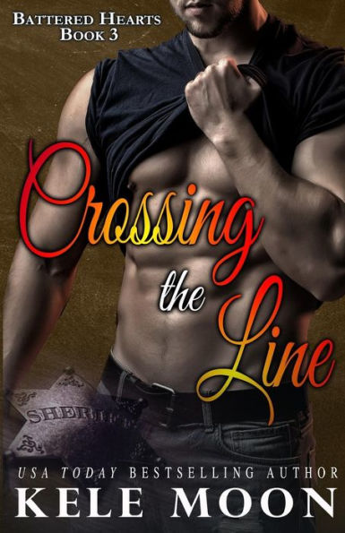 Crossing the Line (Battered Hearts)