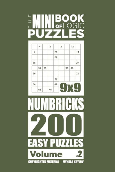 The Mini Book Of Logic Puzzles - Numbricks 200 Easy (Volume 2)