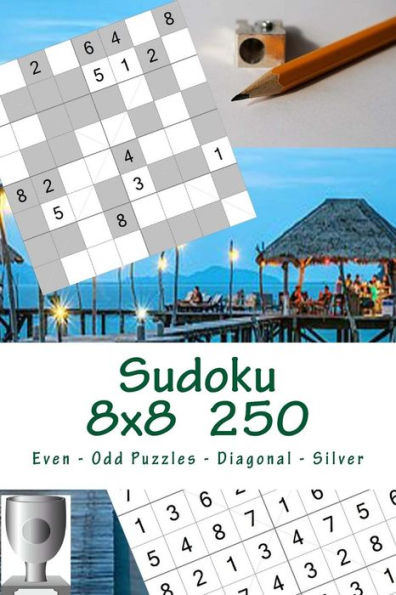 Sudoku 8 X 8 - 250 Even - Odd Puzzles - Diagonal - Silver : Book For Your Holiday