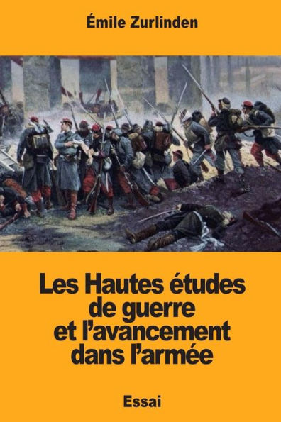 Les Hautes Études De Guerre Et L'Avancement Dans L'Armée