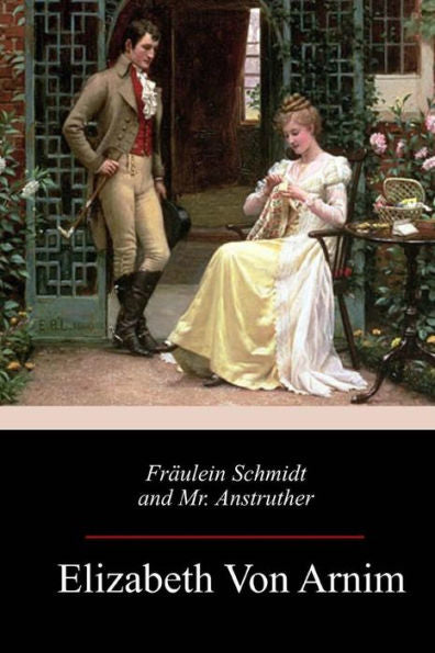 Fräulein Schmidt and Mr. Anstruther