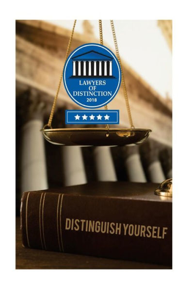 Lawyers of Distinction - Distinguish Yourself: Learn How Lawyers of Distinction Helps Lawyers Distinguish Themselves