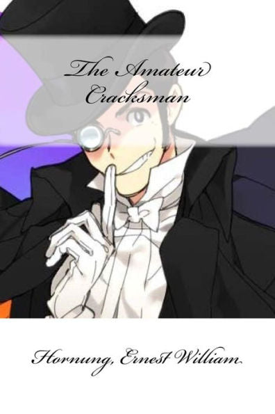 The Amateur Cracksman - 9781985578357