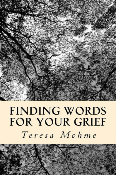 Finding Words for Your Grief: Weekly Topics Workbook