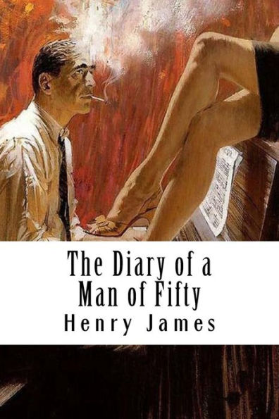 The Diary Of A Man Of Fifty - 9781985586123