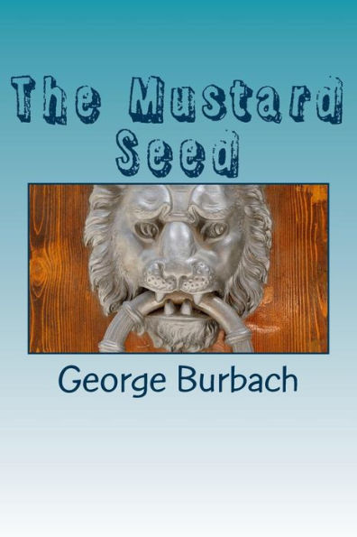 The Mustard Seed - 9781985591813