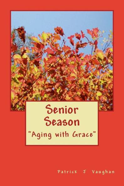 Senior Season : Aging With Grace