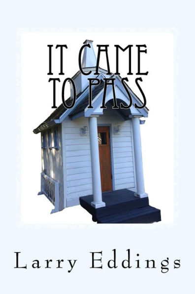 It Came To Pass: Life's Short Stories