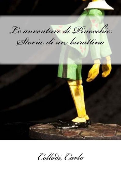 Le avventure di Pinocchio. Storia di un burattino (Italian Edition)