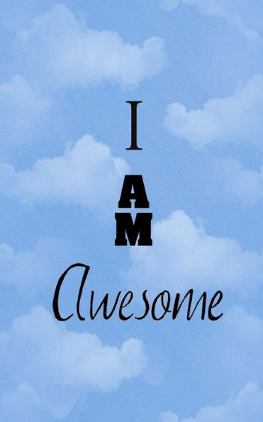 I AM Awesome - 9781985610903