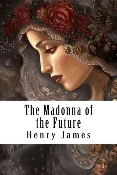 The Madonna Of The Future - 9781985611580