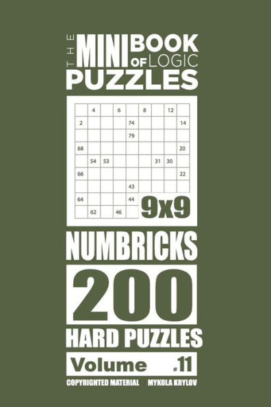 The Mini Book Of Logic Puzzles - Numbricks 200 Hard (Volume 11)