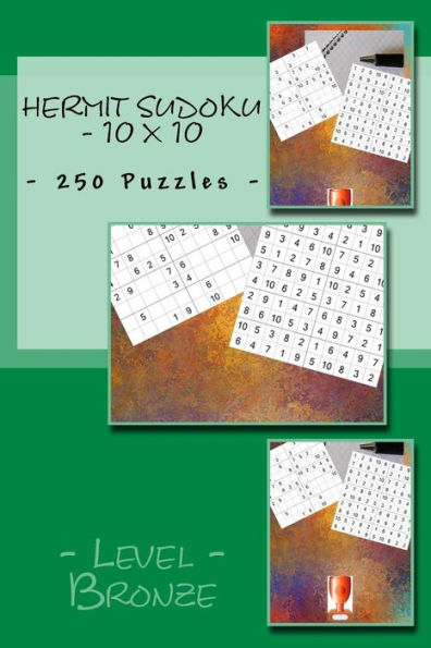 Hermit Sudoku - 10 x 10 - 250 Puzzles - Level Bronze: Best puzzles for you (10 x 10 PITSTOP)