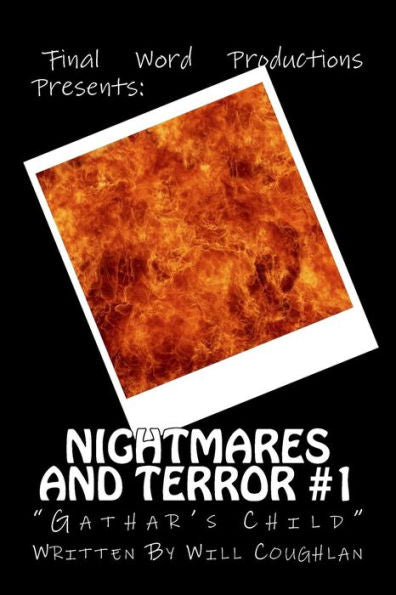 Nightmares And Terror #1 : Gathar'S Child