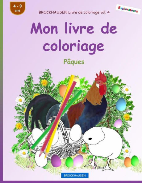 BROCKHAUSEN Libro de coloriage vol. 4 - Mon livre de coloriage: P�ques (Edición francesa)