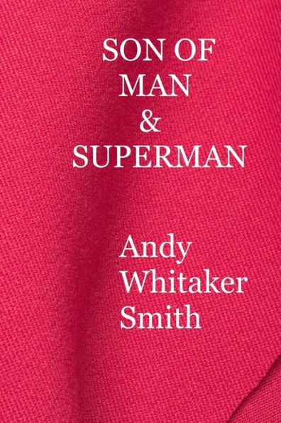 Son Of Man And Superman