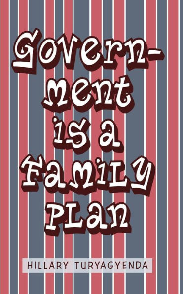 Government Is A Family Plan