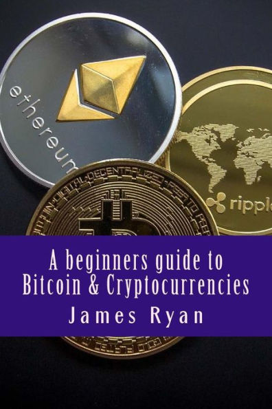 Una guía para principiantes sobre Bitcoin y las criptomonedas
