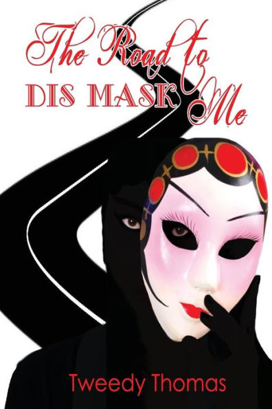The Road To Dis Mask Me : My Father's Mistress