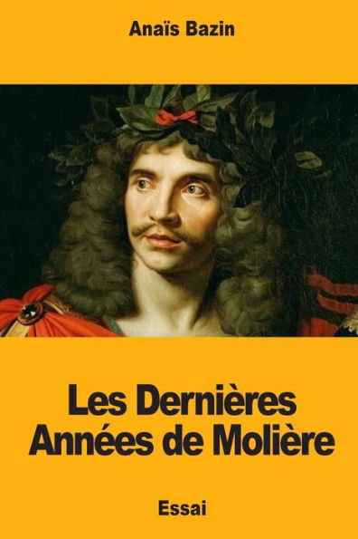 Les Dernières Années De Molière