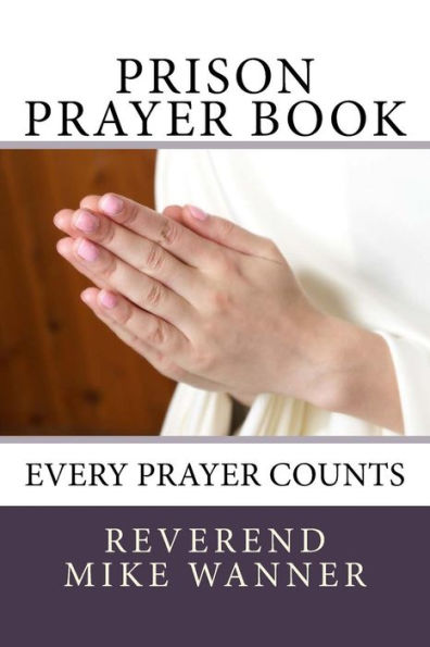 Prison Prayer Book : Every Prayer Counts