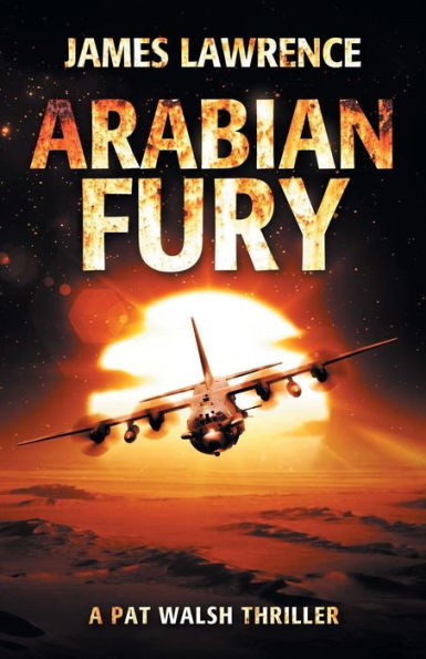 Furia árabe: un thriller de Pat Walsh