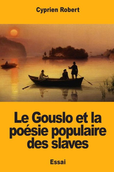 Le Gouslo et la poesie populaire des slaves (French Edition)