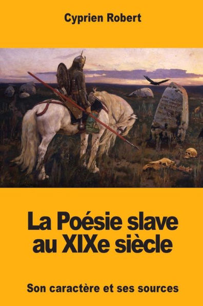 La Poesie slave au XIXe siècle (French Edition)