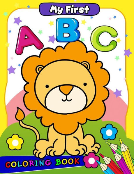 My First Abc Coloring Book : Activity Book For Boy, Girls, Kids Ages 2-4,3-5,4-8 (Alphabet And Shape)
