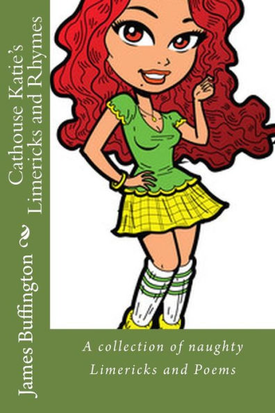 Cathouse Katie's Limericks and Rhymes
