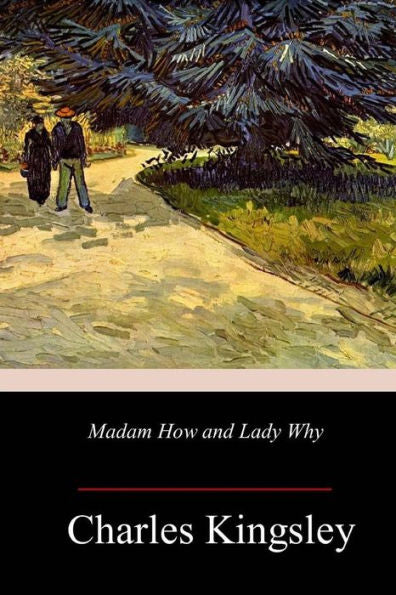 Madam How And Lady Why - 9781985749139