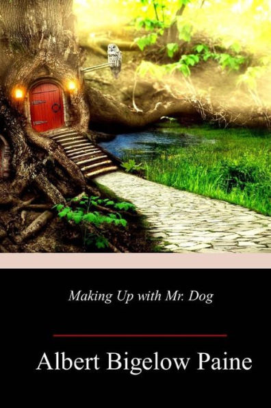 Making Up With Mr. Dog - 9781985751200