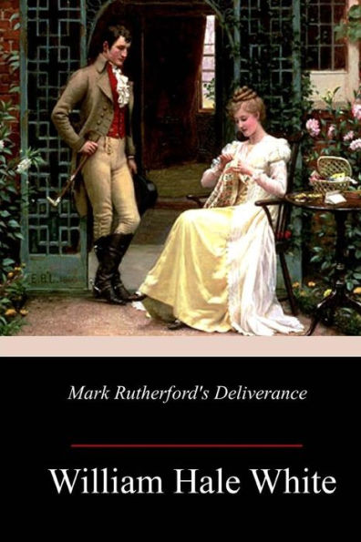 Mark Rutherford's Deliverance - 9781985751507