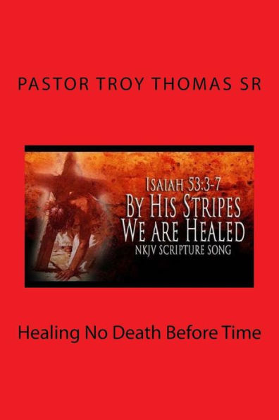 Healing No Death Before Time