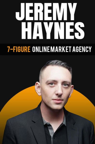 Agencia de marketing online de siete figuras a los 23 años Jeremy Haynes (Proyecto EGG: Entrepreneurs Gathering for Growth)