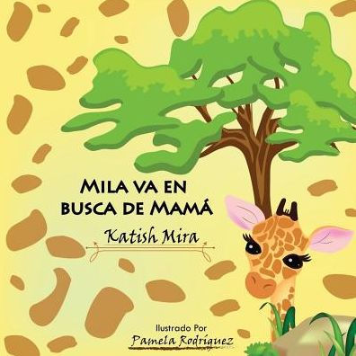 Mila Va En Busca De Mama