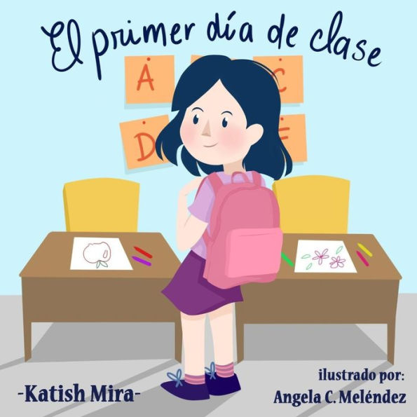 El primer dia de Clases (Cuentos de Katish Mira) (Spanish Edition)