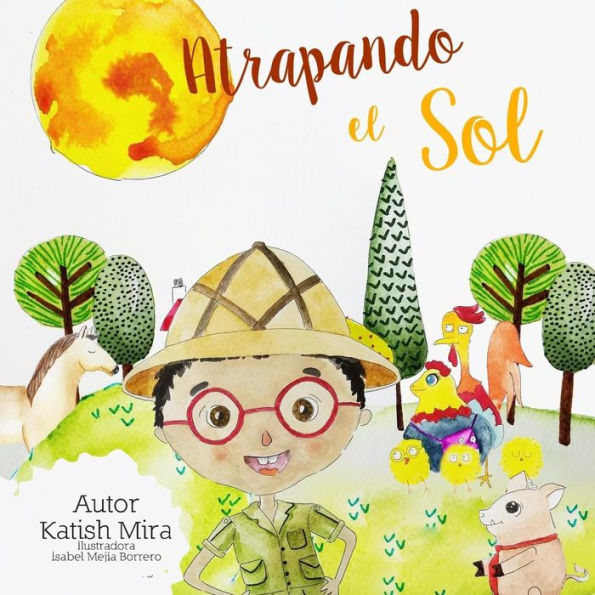 Atrapando el Sol (Spanish Edition)