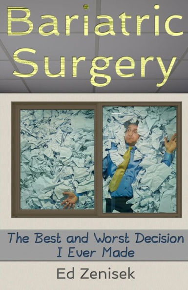 Bariatric Surgery: The Best and Worst Decision I Ever Made