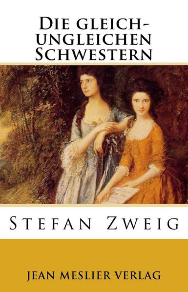 Die gleich-ungleichen Schwestern (German Edition)