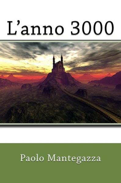 L'anno 3000 (Italian Edition) - 9781985802445