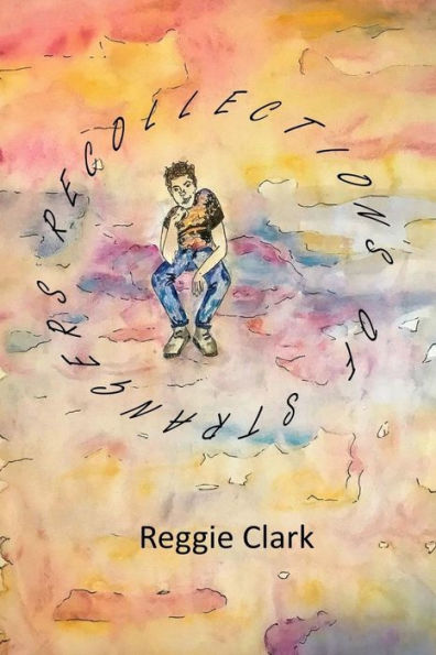 Recollections Of Strangers