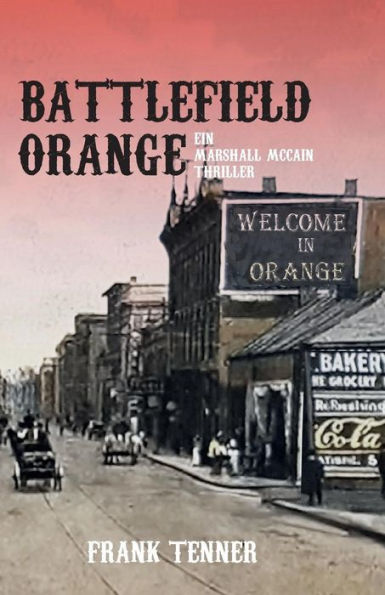 Battlefield Orange: Ein Marshall McCain Thriller (German Edition)