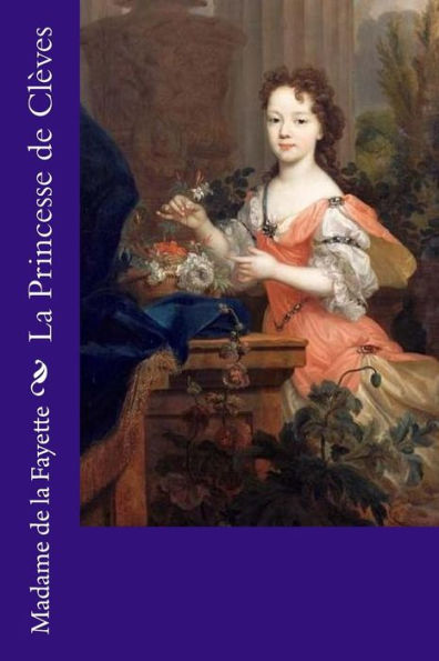 La Princesse de Clèves (French Edition) - 9781985828704