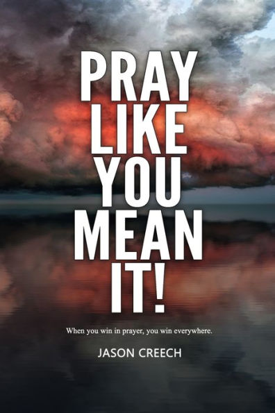 Pray : Like You Mean It