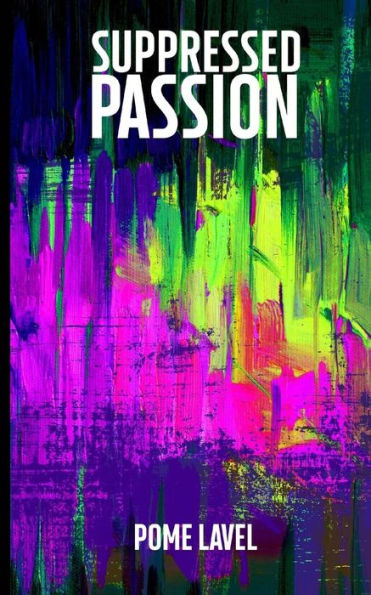 Suppressed Passion