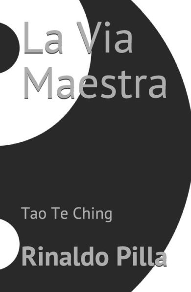 La Via Maestra: Tao Te Ching (Italian Edition)