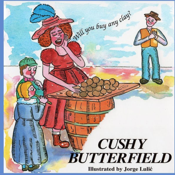 Cushy Butterfield (Series of children books based in the North East England Legends & Folklore)