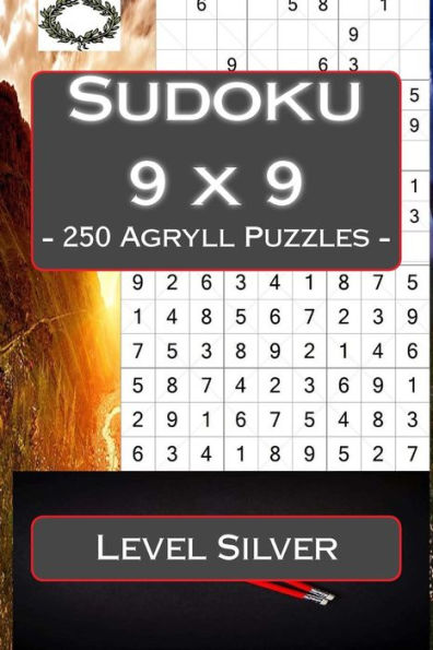 Sudoku 9 X 9 - 250 Agryll Puzzles - Level Silver : Book For Your Mood
