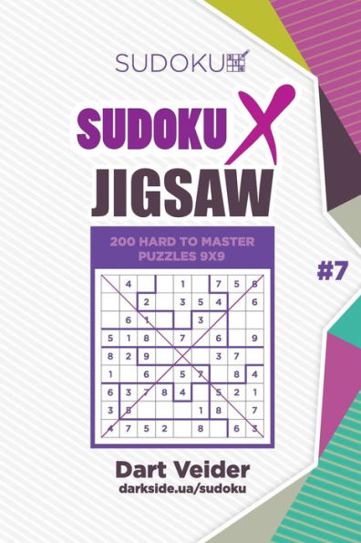 Sudoku X Jigsaw - 200 Hard To Master Puzzles 9X9